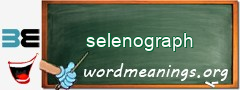 WordMeaning blackboard for selenograph